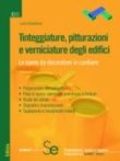 Tinteggiature, pitturazioni e verniciature degli edifici