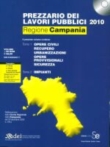 Prezzario dei Lavori Pubblici 2010 - Regione Campania