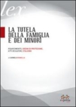 LA TUTELA DELLA FAMIGLIA E DEI MINORI