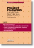 PROJECT FINANCING la nuova disciplina - guida operativa