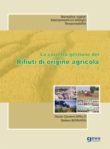 La corretta gestione dei Rifiuti di origine agricola