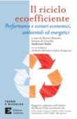 Il riciclo ecoefficiente. Performance e scenari economici, ambientali ed energetici