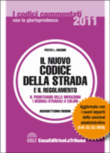 CODICE DELLA STRADA E REGOLAMENTO - 2011