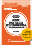 CODICE DELL'EDILIZIA DELL'URBANISTICA E DELLE ESPROPRIAZIONI Commentato con la giurisprudenza