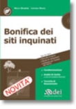 BONIFICA DEI SITI INQUINATI Caratterizzazione, Analisi di rischio, Tecniche di Risanamento
