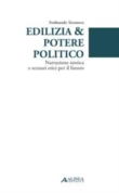 EDILIZIA & POTERE POLITICO