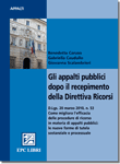 Gli appalti pubblici dopo il recepimento della Direttiva Ricorsi