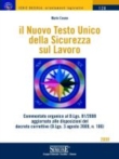 il Nuovo Testo Unico della Sicurezza sul Lavoro