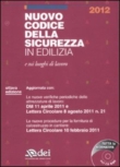 NUOVO CODICE DELLA SICUREZZA IN EDILIZIA 8� EDIZIONE