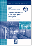 Impianti antincendio e uso degli agenti estinguenti