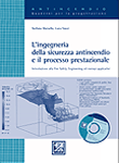 Lingegneria della sicurezza antincendio e il processo prestazionale<br>libro con DVD