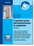 Il manuale tecnico dellamministratore di condominio<br>libro con CD-rom