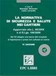 La normativa di sicurezza e salute nei cantieri  con banca dati normativa