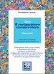 Fare il restauratore - conservatore