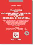 Prontuario delle autorizzazioni, verifiche, certificazioni e dei controlli di sicurezza 