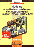 GUIDA ALLA PROGETTAZIONE, INSTALLAIONE E MANUTENZIONE IMPIANTI TERMICI