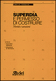 SUPERDIA E PERMESSO DI COSTRUIRE