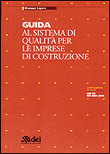 GUIDA AL SISTEMA DI QUALITA' PER LE IMPRESE DI COSTRUZIONE