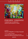PERCORSI CONDIVISI. CONTRIBUTI PER UN ATLANTE DI PRATICHE PARTECIPATIVE IN ITALIA
