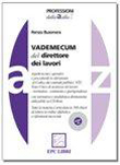 Vademecum del direttore dei lavori   libro con cd rom