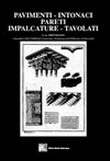 Trattato generale di costruzioni civili Pavimenti - Intonaci - Pareti - Impalcature - Tavolati
