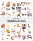La progettazione di una sedia. Il design tra scienza e creativit�