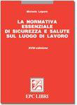 La normativa essenziale di sicurezza e salute sul luogo di lavoro