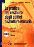 La pratica del restauro degli edifici a struttura muraria