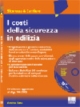 I COSTI DELLA SICUREZZA IN EDILIZIA